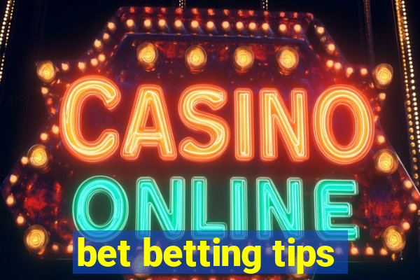 bet betting tips